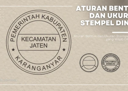 Aturan Bentuk dan Ukuran Stempel Dinas