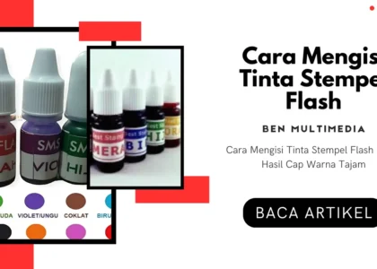 Cara Mengisi Tinta Stempel Flash