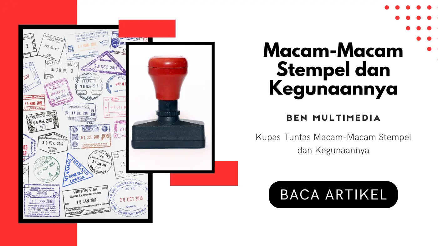 Macam-Macam Stempel dan Kegunaannya