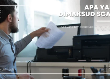 Apa yang Dimaksud Scan