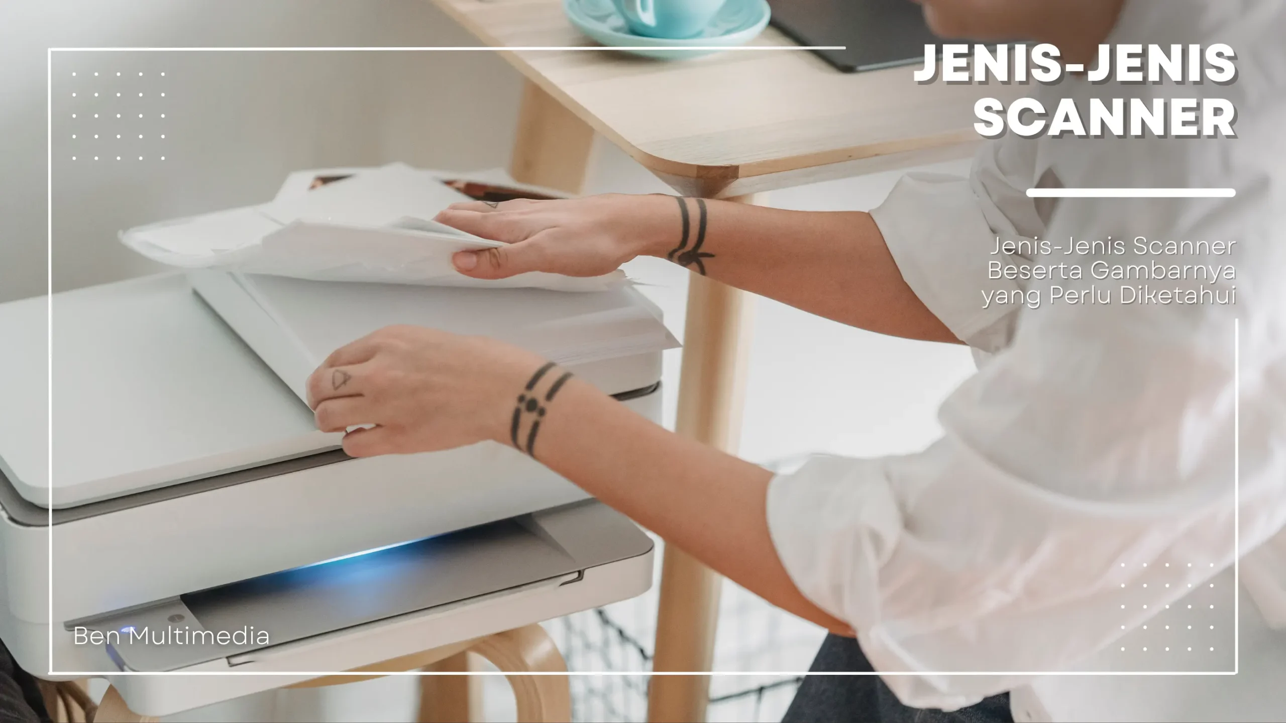 Jenis-Jenis Scanner Beserta Gambarnya