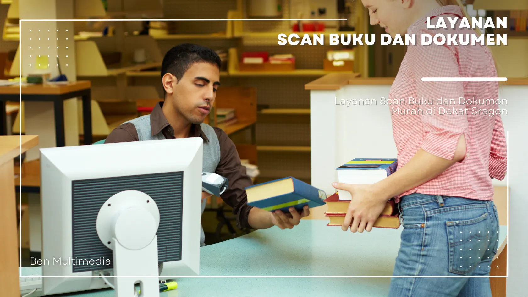 Layanan Scan Buku dan Dokumen Sragen