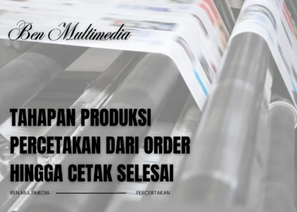 Tahapan Produksi Percetakan