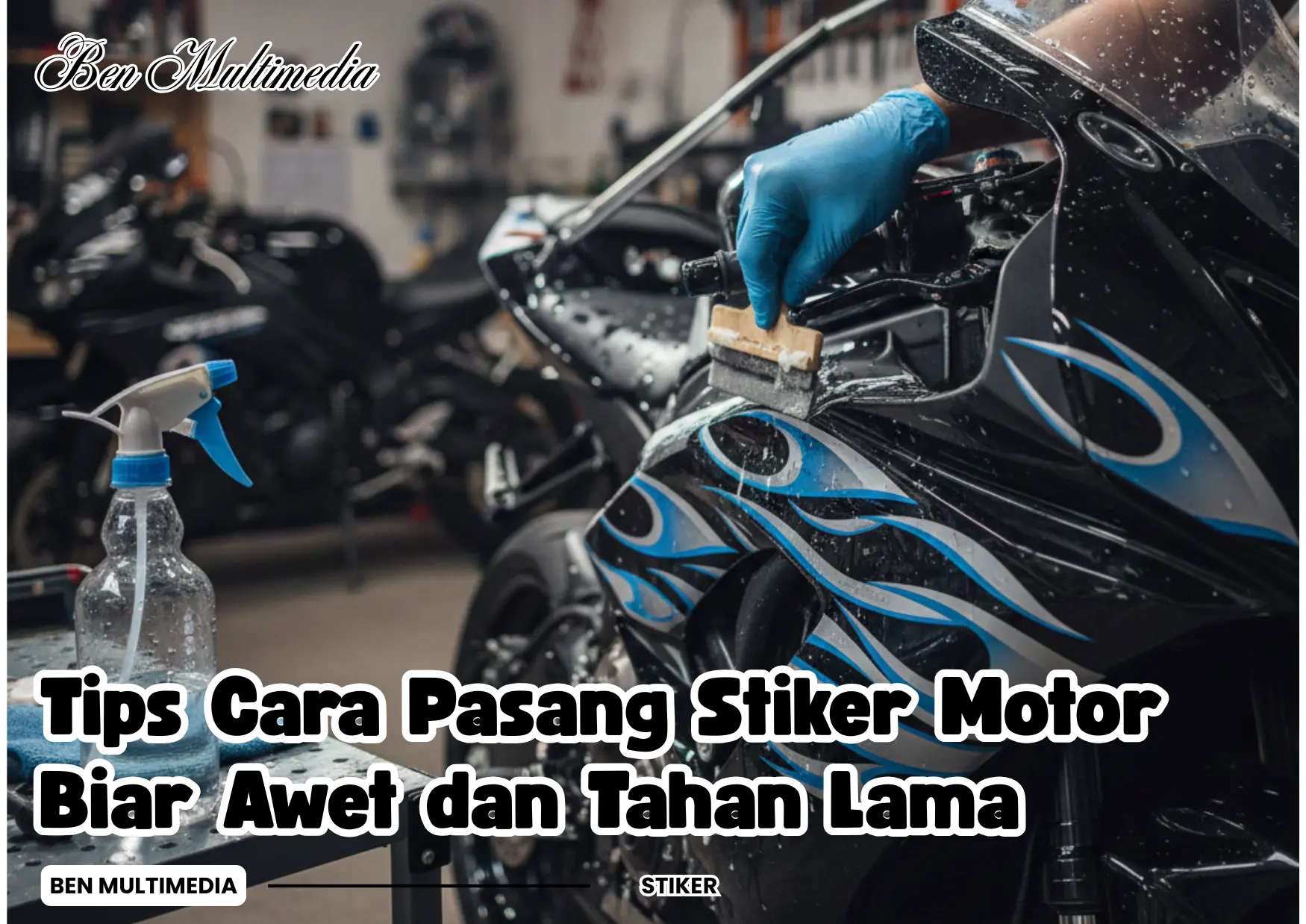 Cara Memasang Stiker Motor dengan Air Sabun Hasil Maksimal