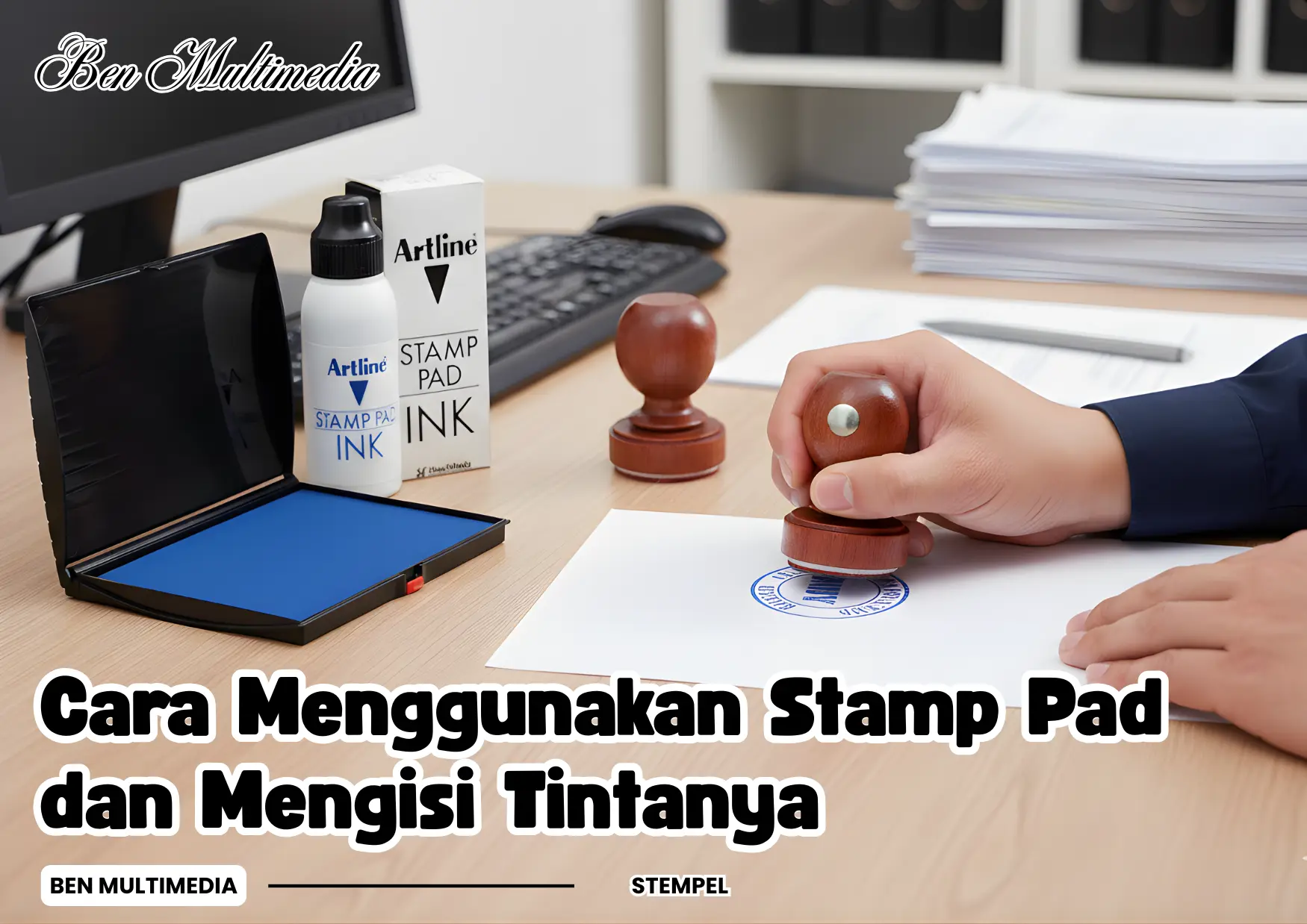 Cara Menggunakan Stamp Pad dan Mengisi Tintanya yang Benar