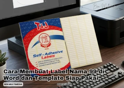 Cara Membuat Label Nama 99 di Word dan Template Siap Pakai