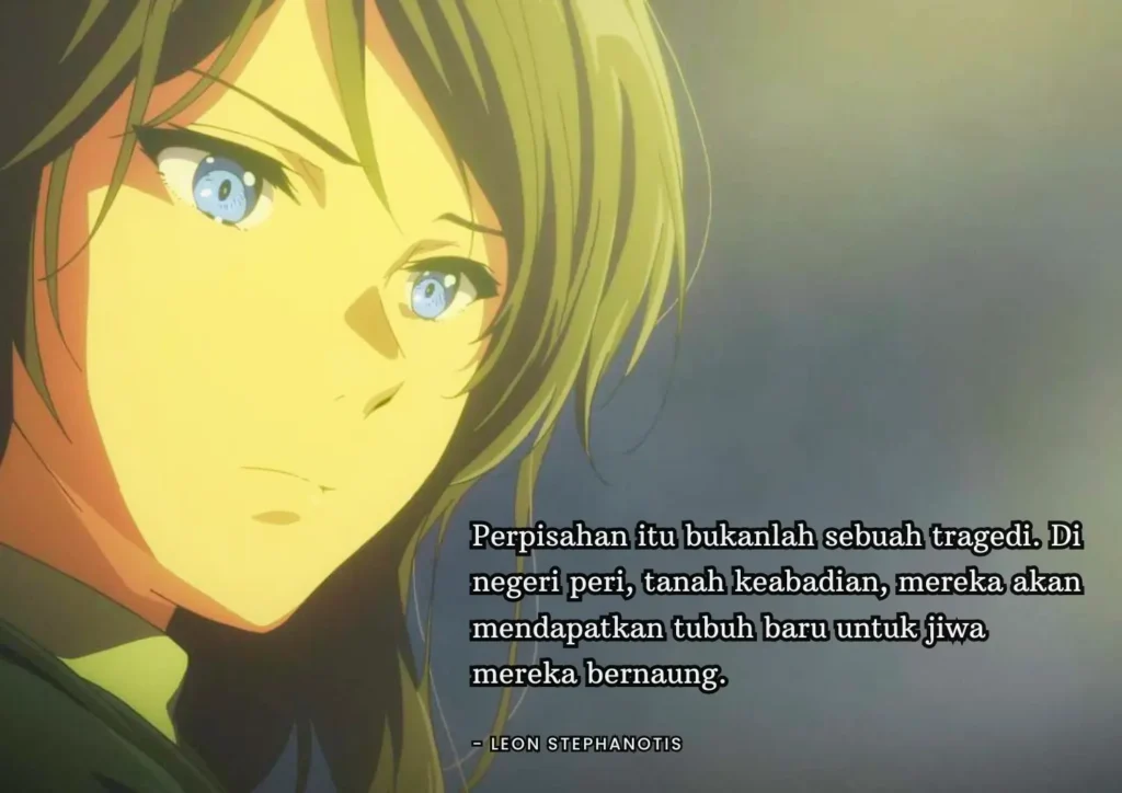 Quote Violet Evergarden | Leon Stephanotis - Ben Multimedia
