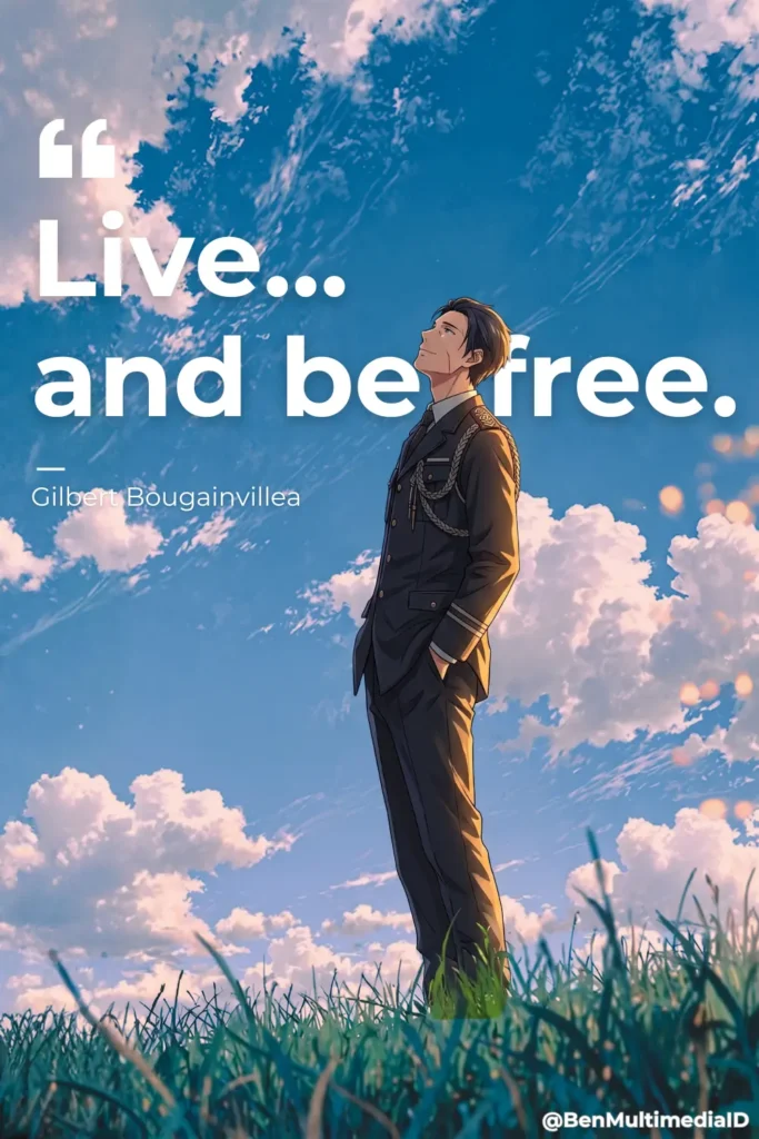 Gilbert Bougainvillea Quotes from the Violet Evergarden Anime 4 Gilbert Bougainvillea Quote - Ben Multimedia