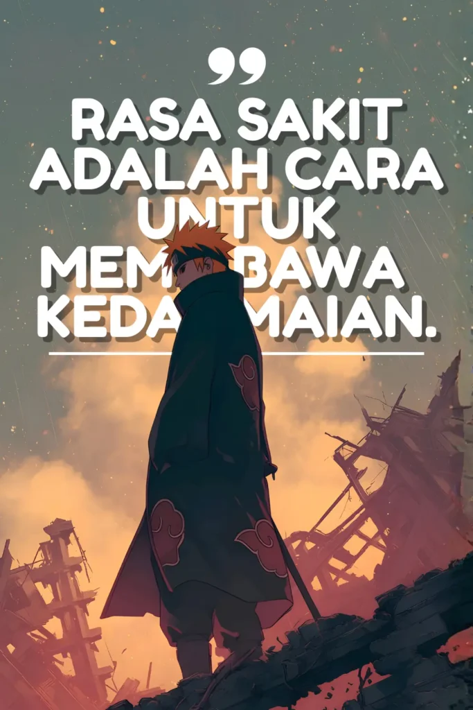 Kutipan Bijak Nagato (Pain) - Ben Multimedia