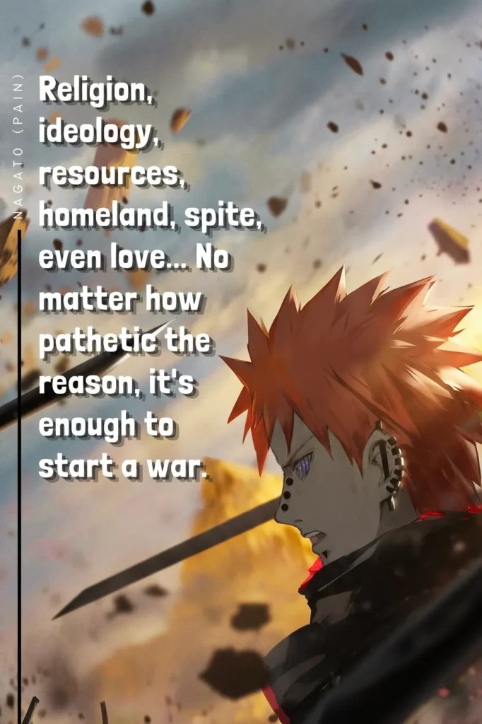 20 Best Pain (Nagato) Quotes About Love, Hate, and True Peace 5 Akatsuki Pain Quotes - Ben Multimedia