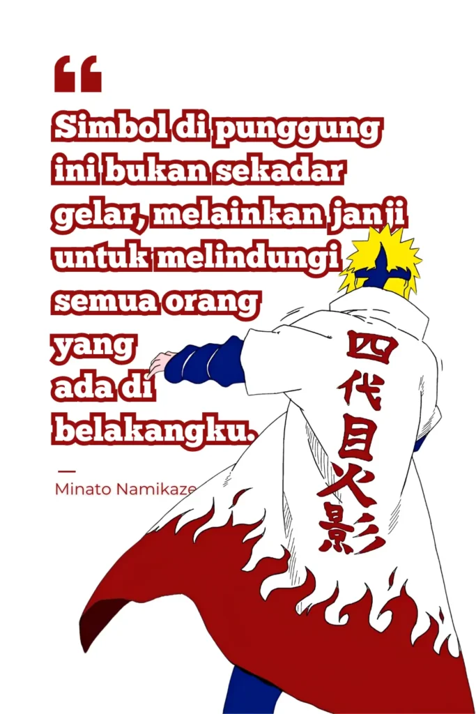 19 Kutipan Minato Namikaze Penuh Makna dan Inspirasi 9 Kutipan Minato Namikaze - Ben Multimedia
