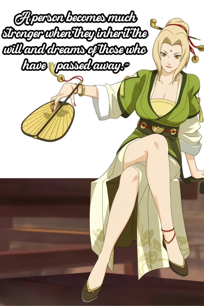 Tsunade Senju Quote - Ben Multimedia